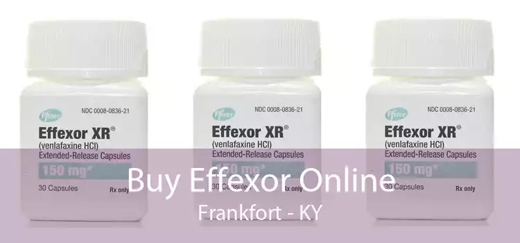 Buy Effexor Online Frankfort - KY