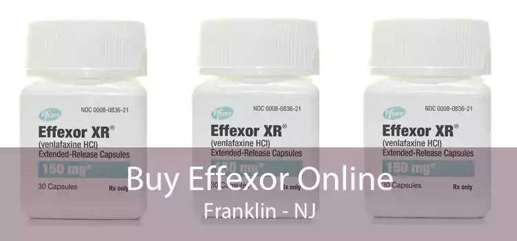 Buy Effexor Online Franklin - NJ