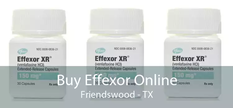 Buy Effexor Online Friendswood - TX