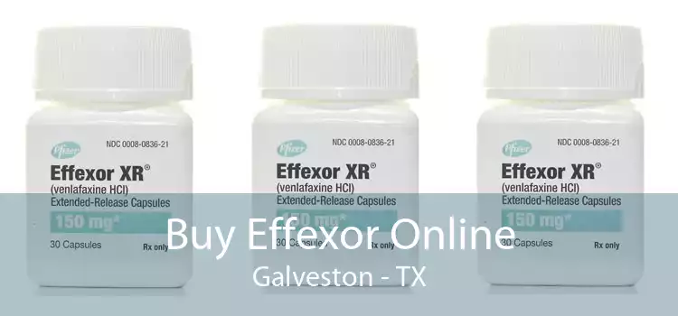 Buy Effexor Online Galveston - TX