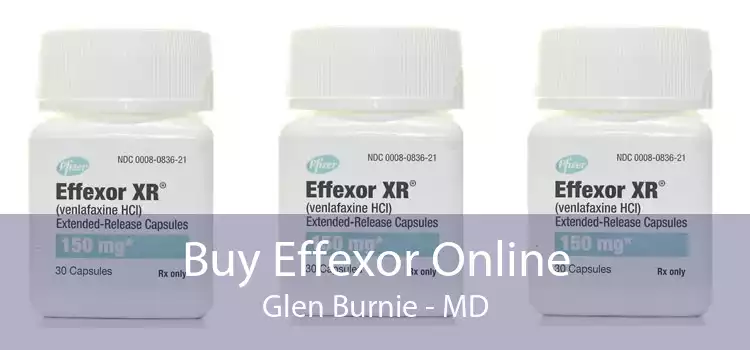 Buy Effexor Online Glen Burnie - MD