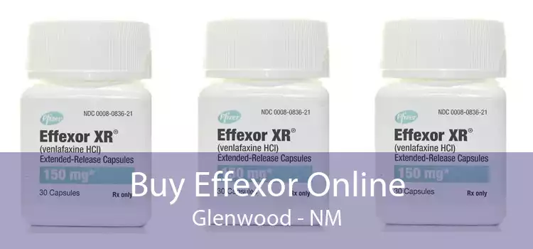 Buy Effexor Online Glenwood - NM