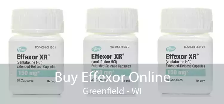 Buy Effexor Online Greenfield - WI