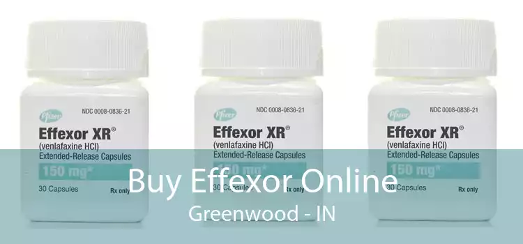 Buy Effexor Online Greenwood - IN