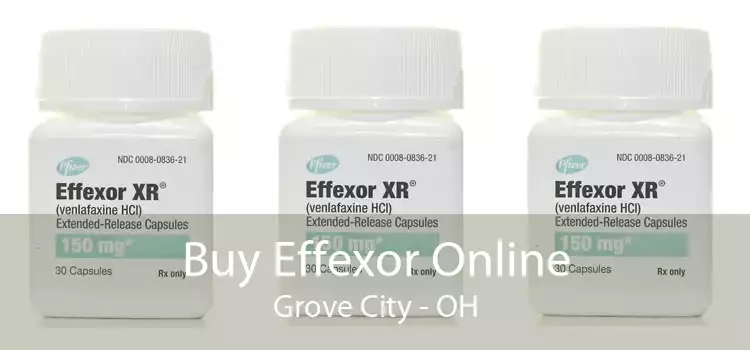 Buy Effexor Online Grove City - OH
