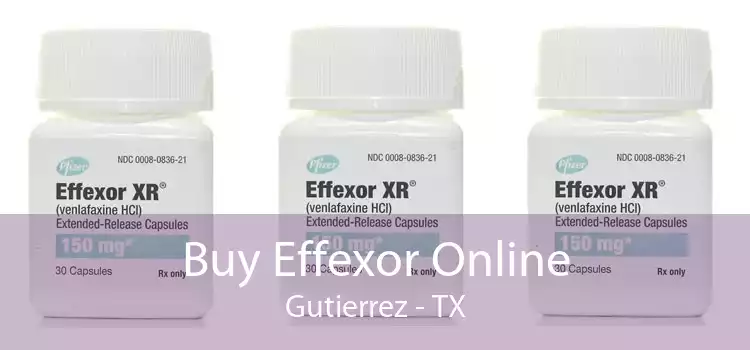 Buy Effexor Online Gutierrez - TX