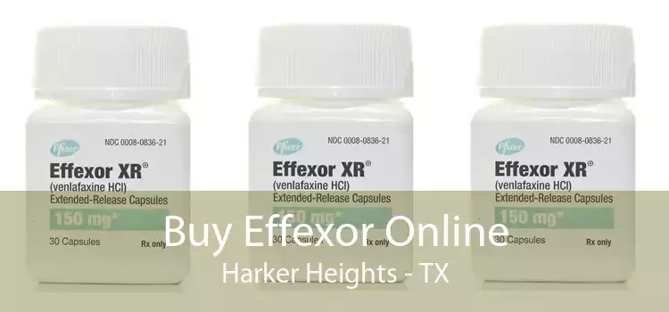 Buy Effexor Online Harker Heights - TX