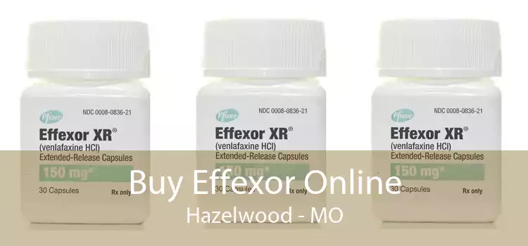 Buy Effexor Online Hazelwood - MO