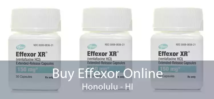 Buy Effexor Online Honolulu - HI