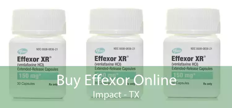 Buy Effexor Online Impact - TX