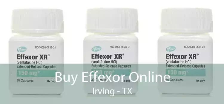 Buy Effexor Online Irving - TX
