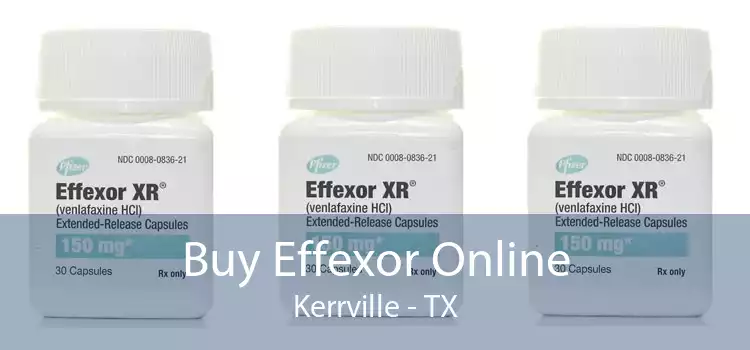 Buy Effexor Online Kerrville - TX