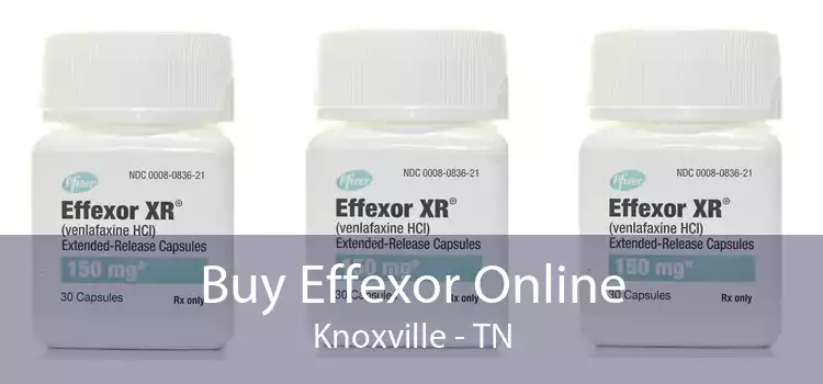 Buy Effexor Online Knoxville - TN