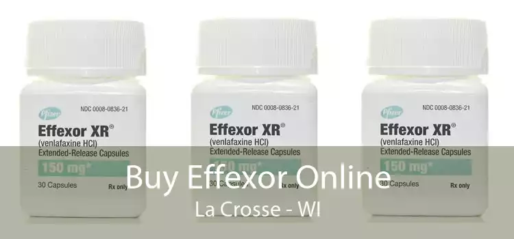 Buy Effexor Online La Crosse - WI