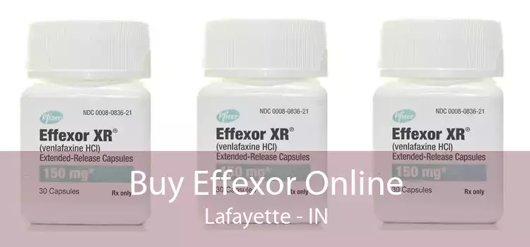 Buy Effexor Online Lafayette - IN