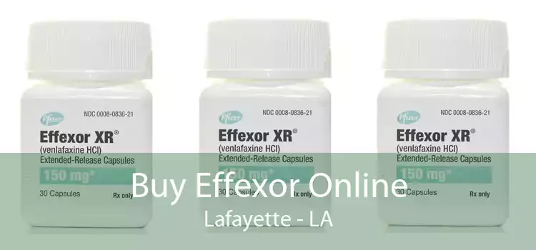 Buy Effexor Online Lafayette - LA