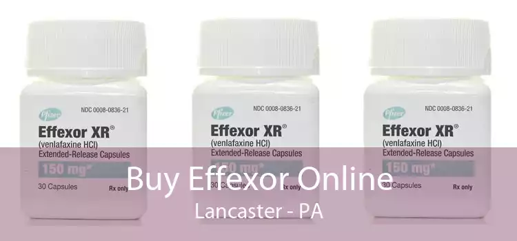 Buy Effexor Online Lancaster - PA
