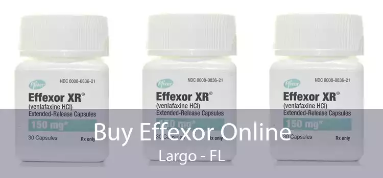 Buy Effexor Online Largo - FL