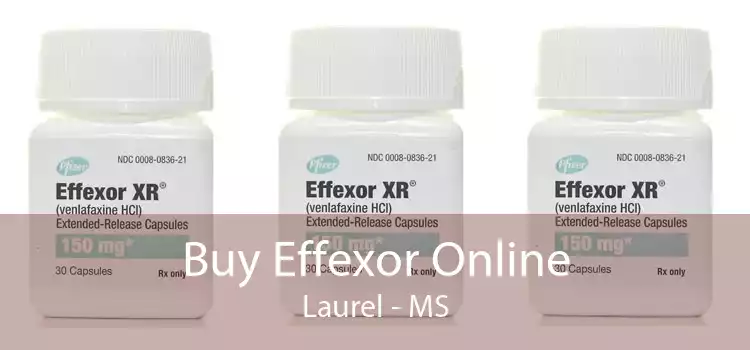 Buy Effexor Online Laurel - MS