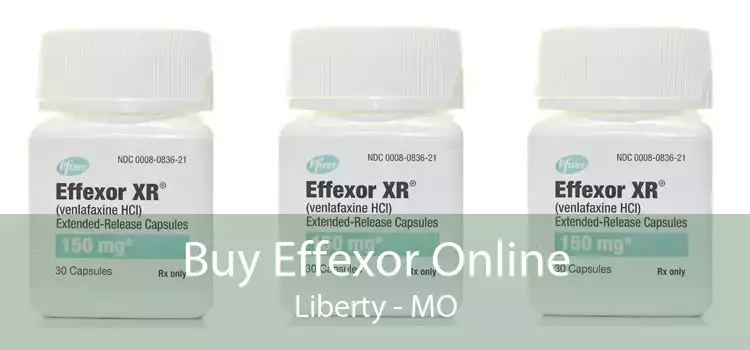 Buy Effexor Online Liberty - MO