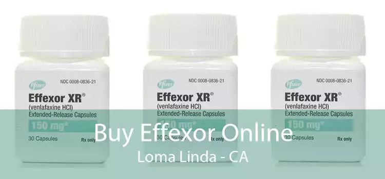 Buy Effexor Online Loma Linda - CA