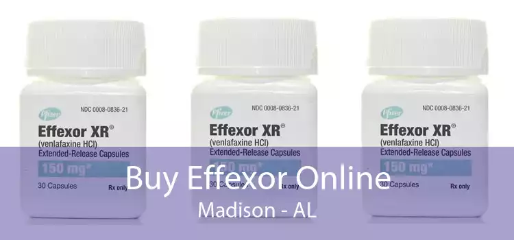 Buy Effexor Online Madison - AL