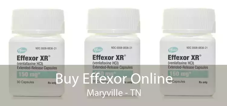 Buy Effexor Online Maryville - TN