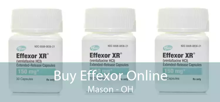 Buy Effexor Online Mason - OH