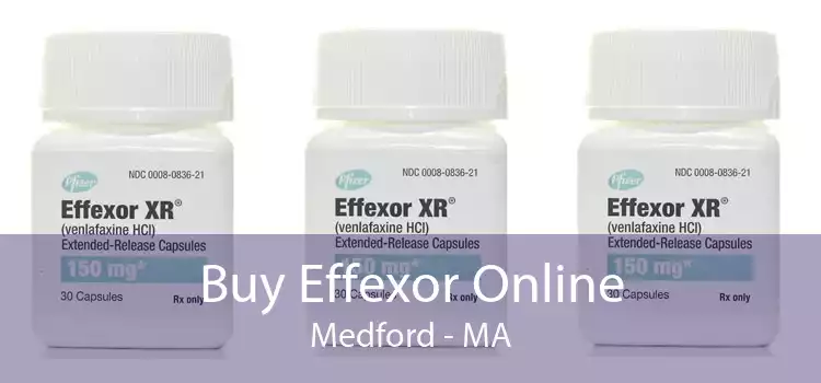 Buy Effexor Online Medford - MA