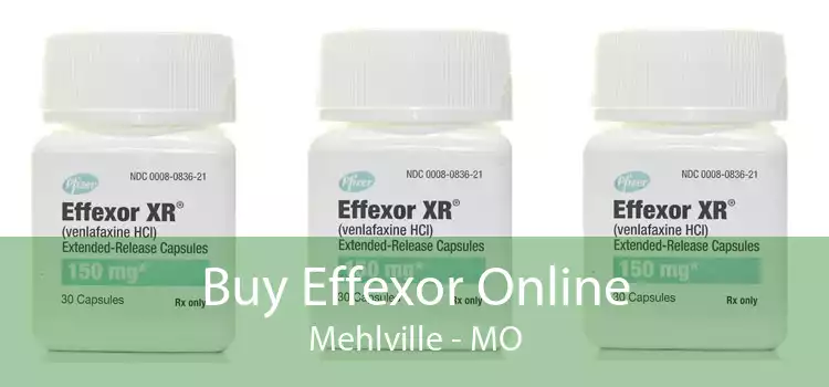 Buy Effexor Online Mehlville - MO