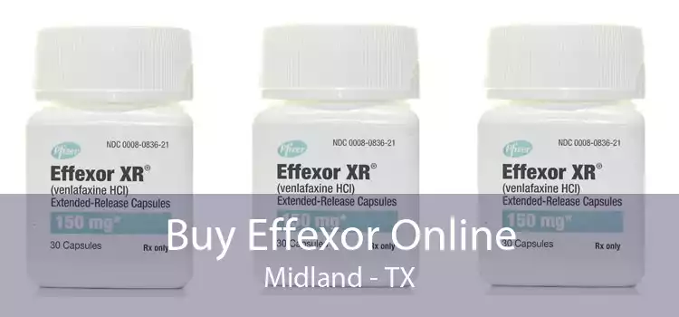 Buy Effexor Online Midland - TX