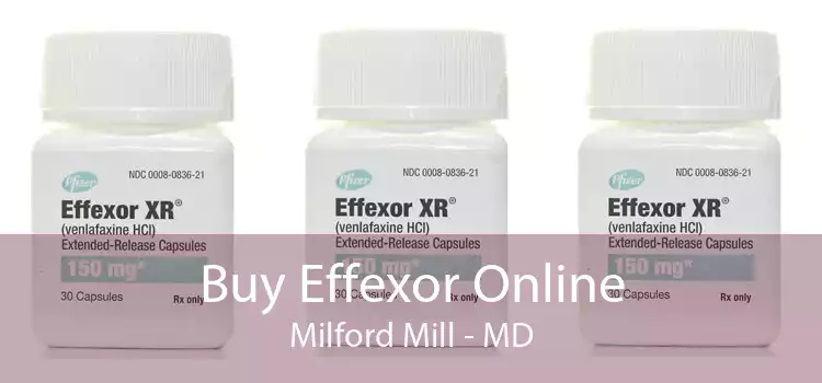 Buy Effexor Online Milford Mill - MD