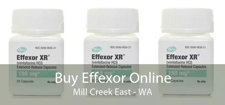 Buy Effexor Online Mill Creek East - WA