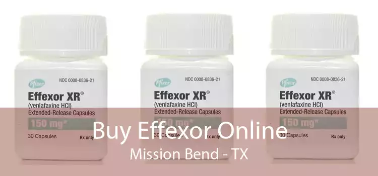 Buy Effexor Online Mission Bend - TX