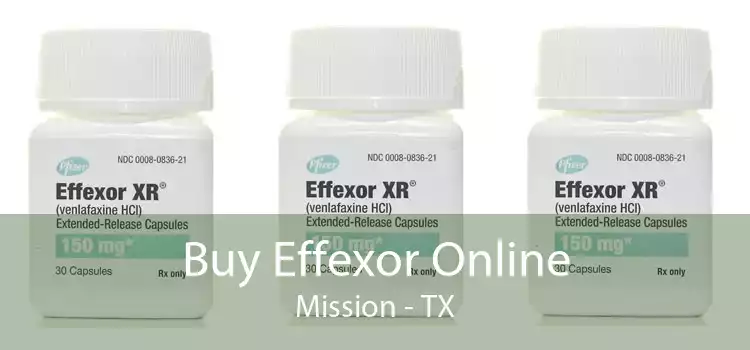 Buy Effexor Online Mission - TX