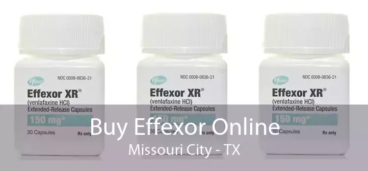 Buy Effexor Online Missouri City - TX
