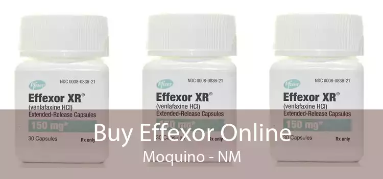 Buy Effexor Online Moquino - NM
