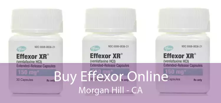 Buy Effexor Online Morgan Hill - CA