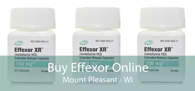 Buy Effexor Online Mount Pleasant - WI