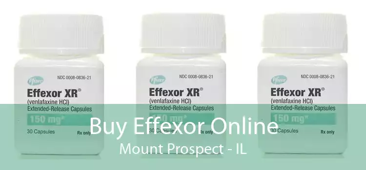 Buy Effexor Online Mount Prospect - IL