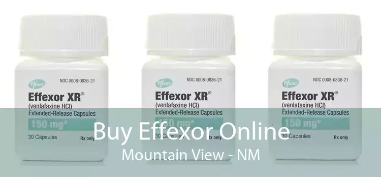Buy Effexor Online Mountain View - NM