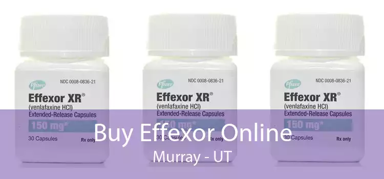 Buy Effexor Online Murray - UT