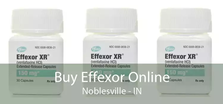 Buy Effexor Online Noblesville - IN