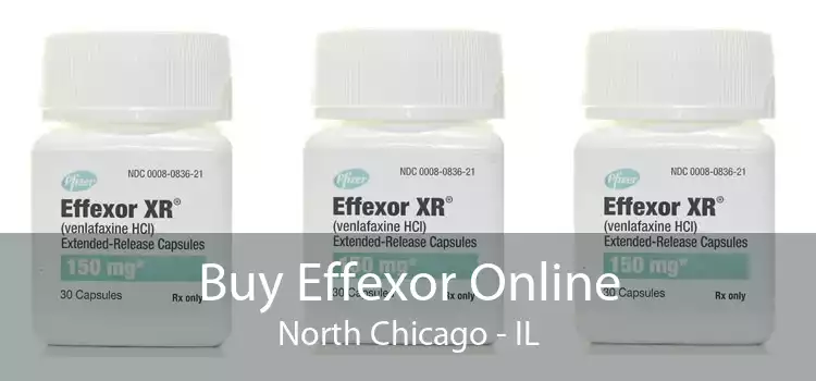 Buy Effexor Online North Chicago - IL