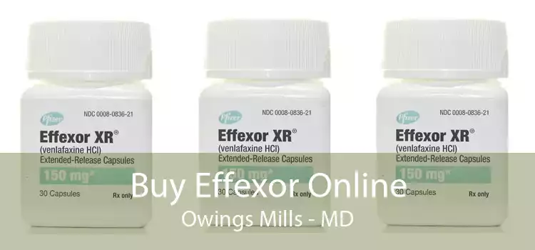 Buy Effexor Online Owings Mills - MD
