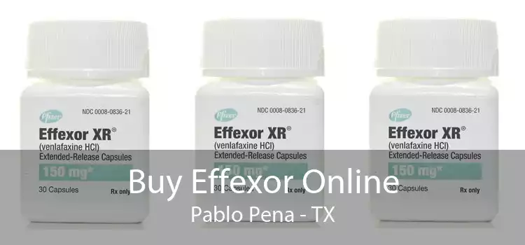 Buy Effexor Online Pablo Pena - TX