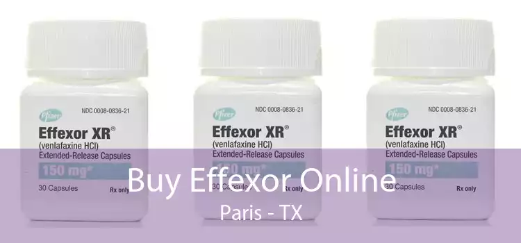 Buy Effexor Online Paris - TX