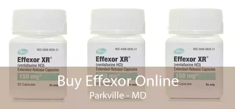 Buy Effexor Online Parkville - MD