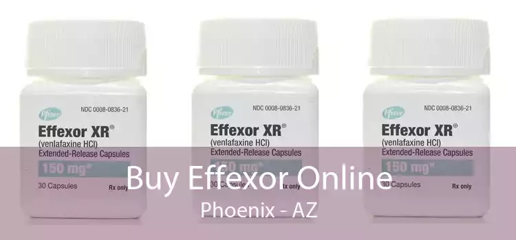 Buy Effexor Online Phoenix - AZ