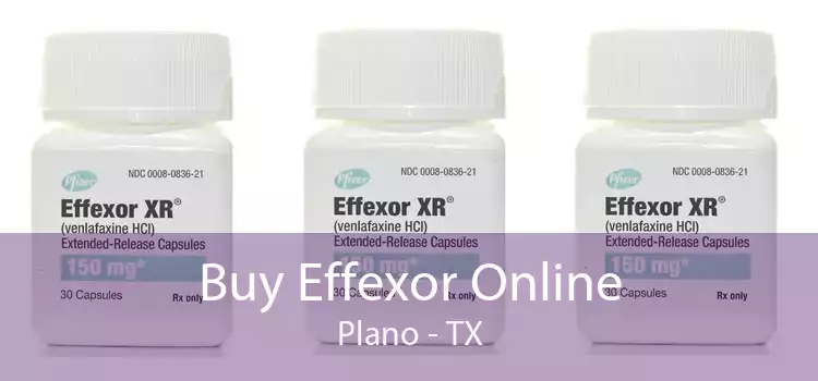 Buy Effexor Online Plano - TX